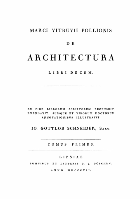 Marcus Vitruvius Pollio: Marci Vitruvii Pollionis De architectura libri decem. Tomus 1 