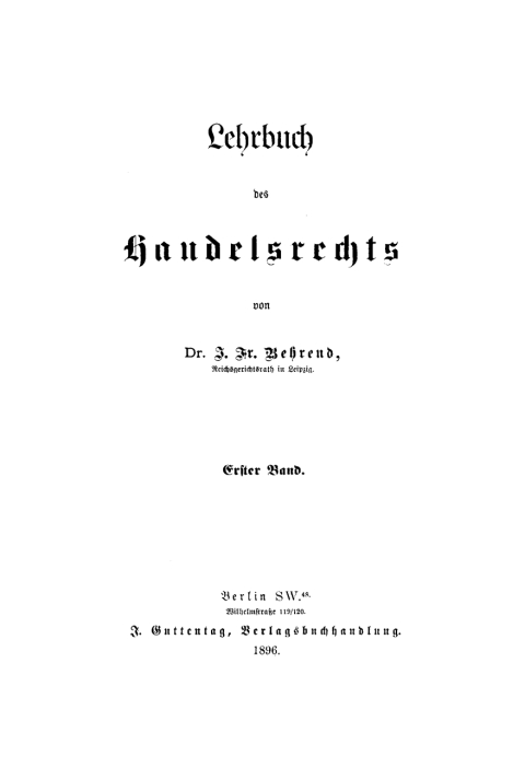 Cover image for book J. Fr. Behrend: Lehrbuch des Handelsrechts. Band 1