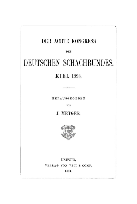 Cover image for book Der Achte Kongress des Deutschen Schachbundes. Kiel 1893