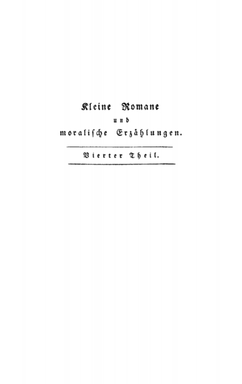 Cover image for book August Heinrich Julius Lafontaine: Kleine Romane und moralische Erzählungen. Teil 4