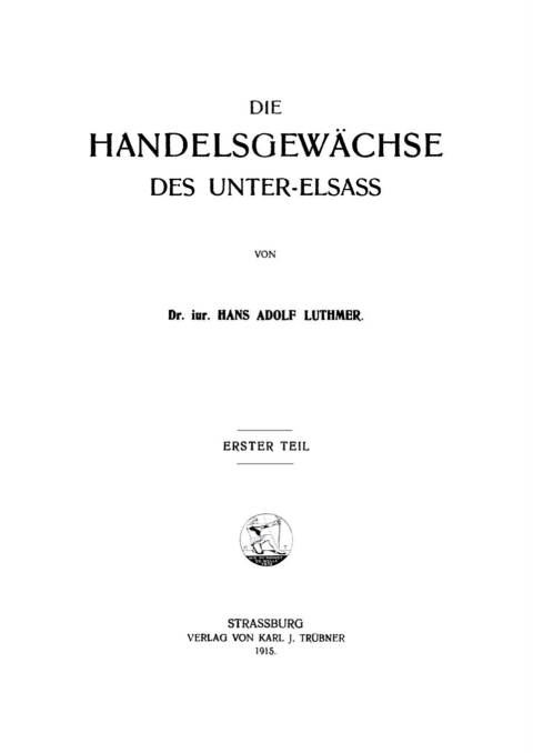 Cover image for book Die Handelsgewachse des Unter-Elsass