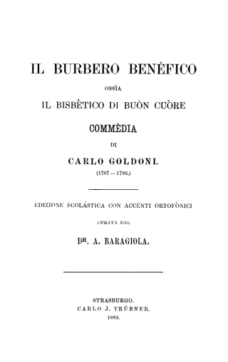 Il Búrbero Benèfico ossía il bisbético di buòn cuòre