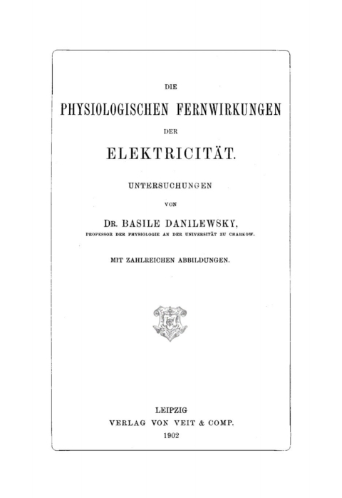 Cover image for book Die physiologischen Fernwirkungen der Elektricität