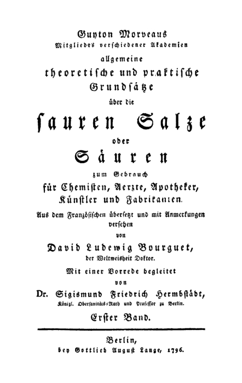 Cover image for book Guyton Morveau: Guyton Morveau’s ... allgemeine theoretische und praktische Grundsätze über die sauren Salze oder Säuren zum Gebrauch für Chemisten, Aerzte, Apotheker, Künstler und Fabrikanten. Band 1