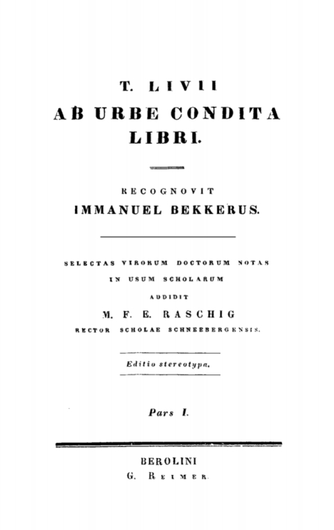 Titus Livius: T. Livii Ab Urbe Condita Libri. Pars 1 