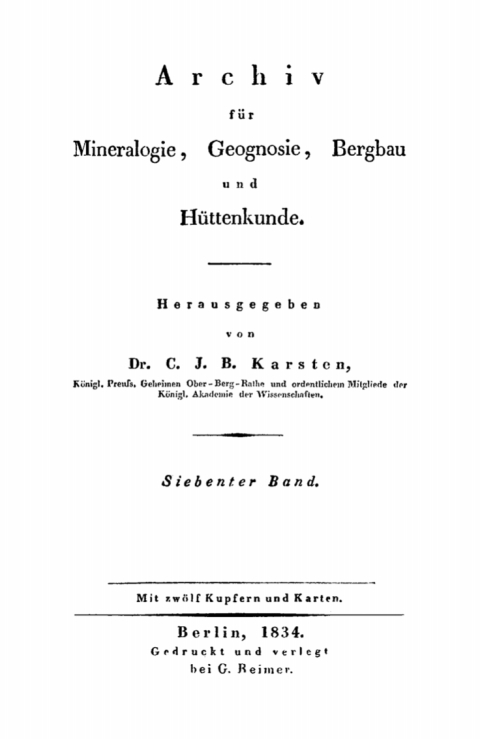 Cover image for book C. J. B. Karsten; H. Dechen: Archiv für Mineralogie, Geognosie, Bergbau und Hüttenkunde. Band 7
