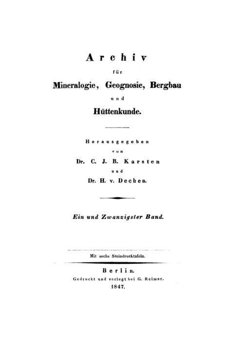 Cover image for book C. J. B. Karsten; H. Dechen: Archiv für Mineralogie, Geognosie, Bergbau und Hüttenkunde. Band 21