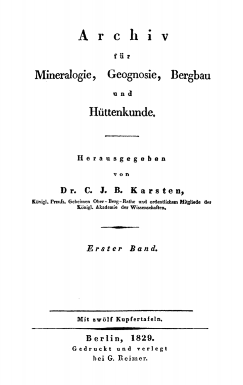 Cover image for book C. J. B. Karsten; H. Dechen: Archiv für Mineralogie, Geognosie, Bergbau und Hüttenkunde. Band 1