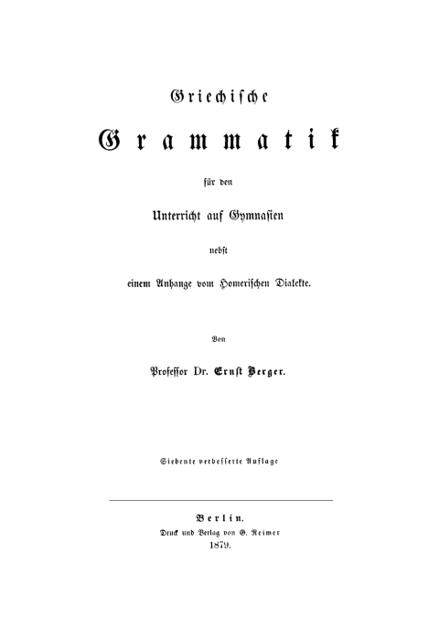 Cover image for book Griechische Grammatik für den Unterricht auf Gymnasien nebst einem Anhange vom Homerischen Dialekte