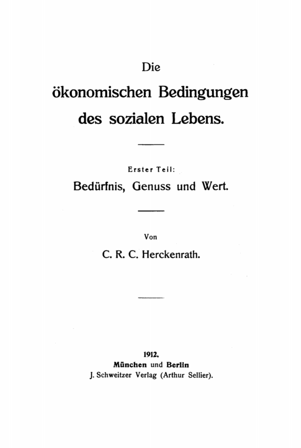 Page Fidelity Die ökonomischen Bedingungen des sozialen Lebens, Teil 1: Bedürfnis, Genuss und Wert; $148.73