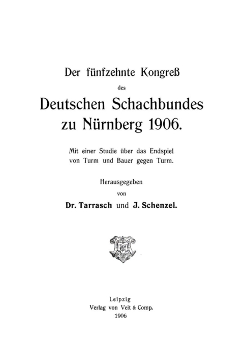 Cover image for book Der fünfzehnte Kongreß des Deutschen Schachbundes zu Nürnberg 1906