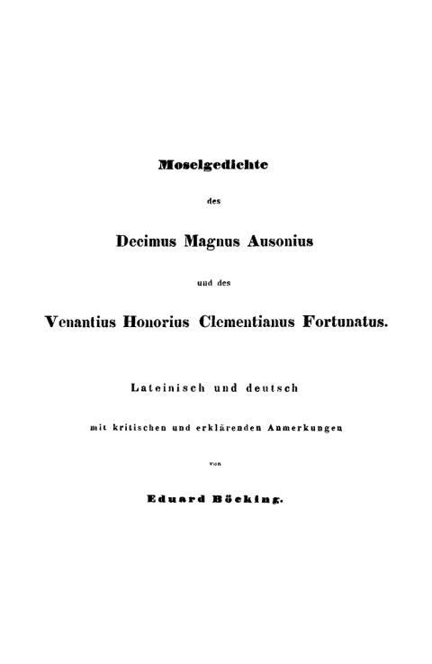 Cover image for book Moselgedichte des Decimus Magnus Ausonius und des Venantius Honorius Clementianus Fortunatus