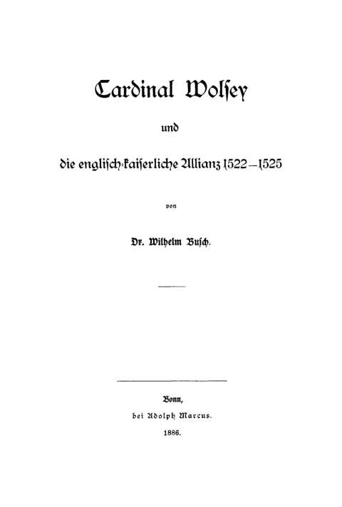 Cover image for book Cardinal Wolfey und die englisch-kaiserliche Allianz 1522–1525