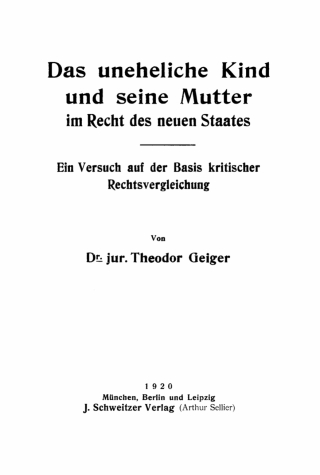 Das uneheliche Kind und seine Mutter im Recht des neuen Staates