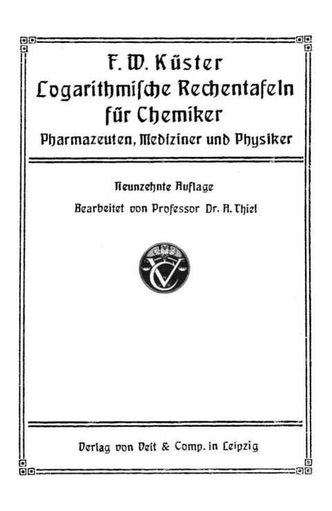 Cover image for book Logarithmische Rechentafeln für Chemiker, Pharmazeuten, Mediziner und Physiker
