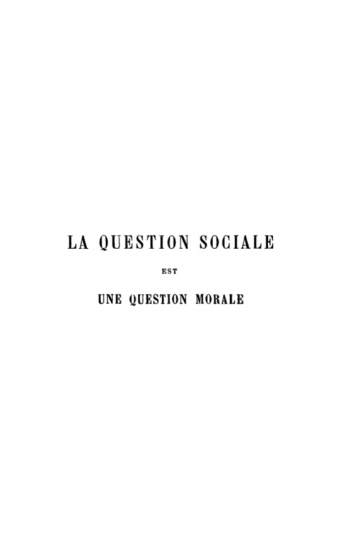 Cover image for book La question sociale est une question morale