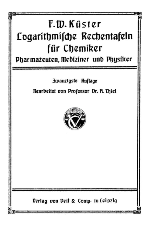 Cover image for book Logarithmische Rechentafeln für Chemiker, Pharmazeuten, Mediziner und Physiker