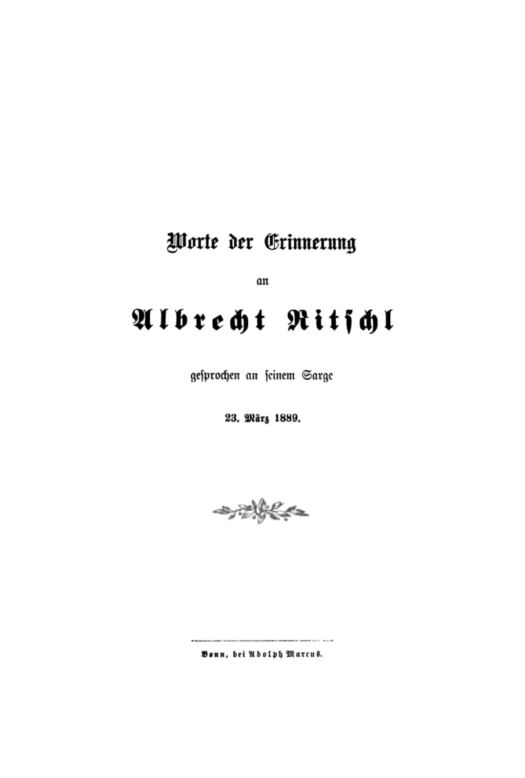 Page Fidelity Worte der Erinnerung an Albrecht Ritschtl gesprochen an seinem Sarge; $148.73
