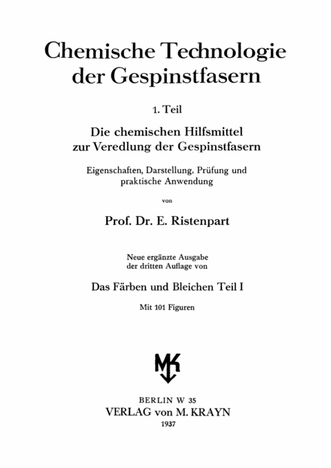 Cover image for book Die chemischen Hilfsmittel zur Veredlung der Gespinstfasern