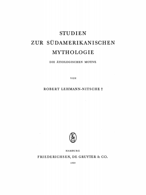 Cover image for book Studien zur Südamerikanischen Mythologie