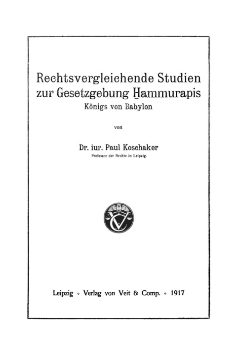 Cover image for book Rechsvergleichende Studien zur Gesetzgebung Hammurapis, Königs von Babylon