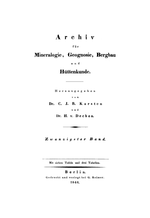 Cover image for book C. J. B. Karsten; H. Dechen: Archiv für Mineralogie, Geognosie, Bergbau und Hüttenkunde. Band 20