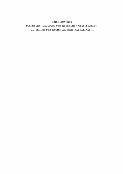 Cover image for book Politische Ideologie der Russischen Gesellschaft zu Beginn der Regierungszeit Katharinas II.