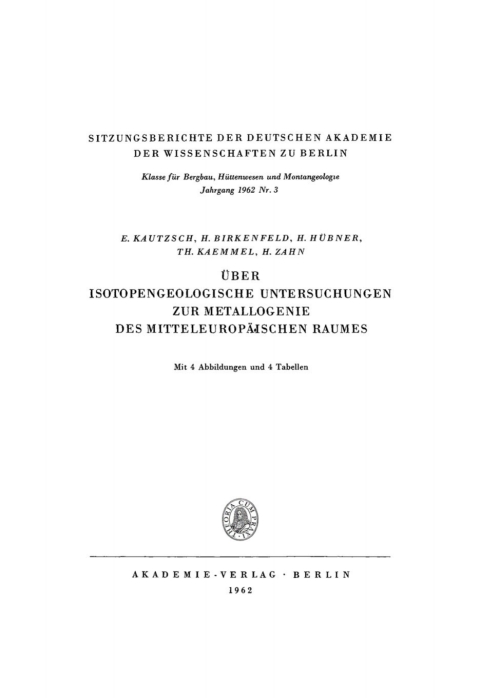 Ãber isotopengeologische Untersuchungen zur Metallogenie des mitteleuropÃ¤ischen Raumes 