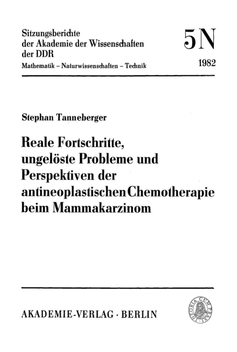 Cover image for book Reale Fortschritte, ungelöste Probleme und Perspektiven der antineoplastischen Chemotherapie beim Mammakarzinom