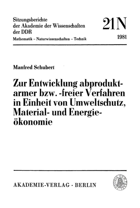 Cover image for book Zur Entwicklung abproduktarmer bzw. -freier Verfahren in Einheit von Umweltschutz, Material- und Energieökonomie