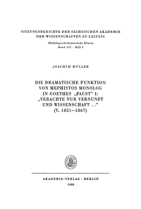 Cover image for book Die dramatische Funktion von Mephistos Monolog in Goethes „Faust“ I: „Verachte nur Vernunft und Wissenschaft ...“ (V. 1851–1867)