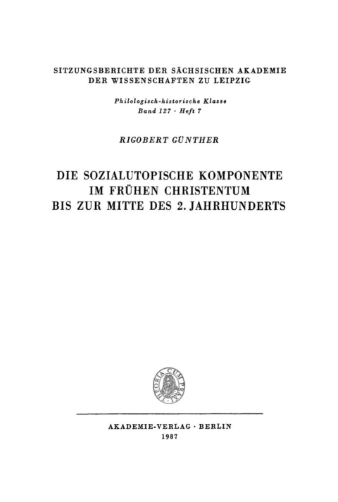 Cover image for book Die sozialutopische Komponente im frühen Christentum bis zur Mitte des 2. Jahrhunderts