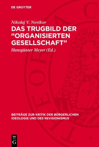 Das Trugbild der „organisierten Gesellschaft”