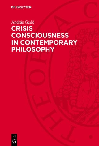 Crisis Consciousness in Contemporary Philosophy