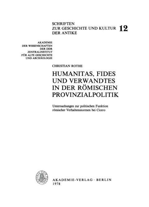 Humanitas, Fides und Verwandtes in der rÃ¶mischen Provinzialpolitik 