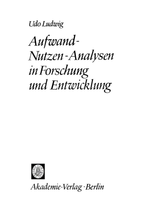 Cover image for book Aufwand-Nutzen-Analysen in Forschung und Entwicklung
