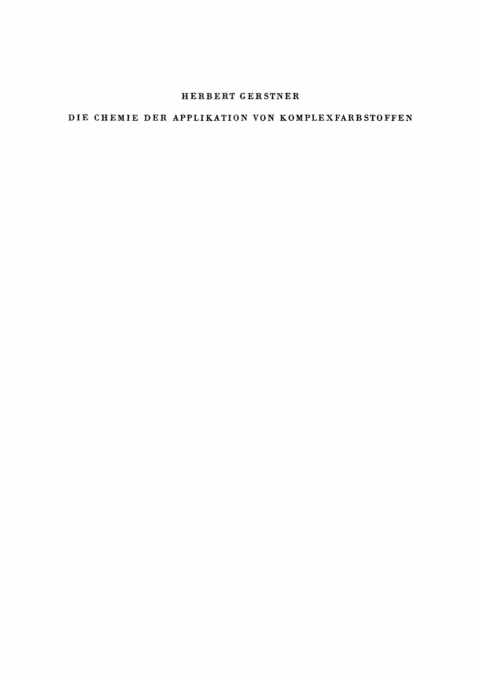 Cover image for book Die Chemie der Applikation von Komplexfarbstoffen