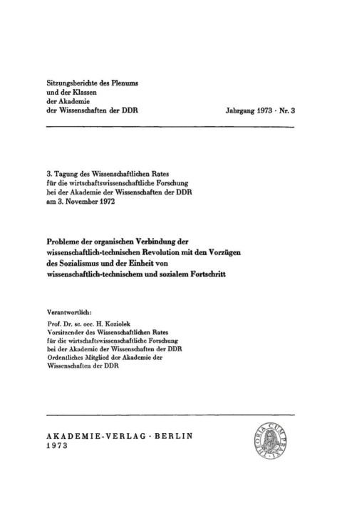 Cover image for book Probleme der organischen Verbindung der wissenschaftlich-technischen Revolution mit den Vorzügen des Sozialismus und der Einheit von wissenschaftlich-technischem und sozialem Fortschritt