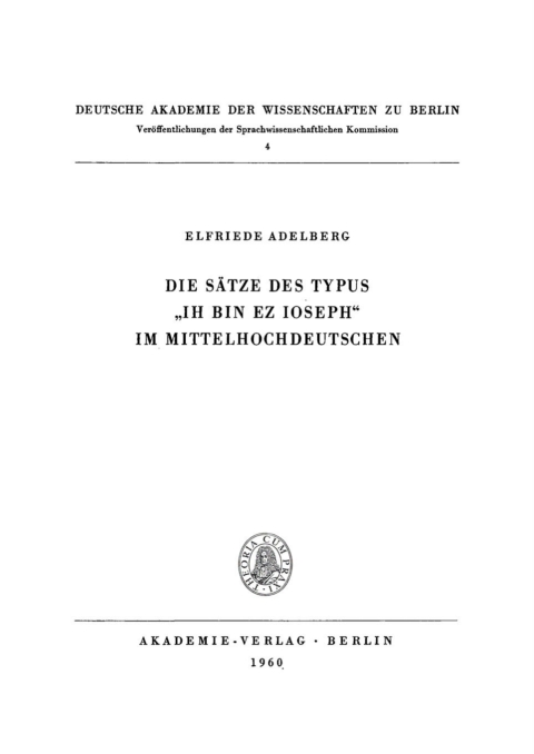 Cover image for book Die Sätze des Typus „Ih bin ez Ioseph“ im Mittelhochdeutschen