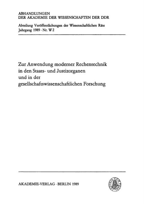 Cover image for book Zur Anwendung moderner Rechentechnik in den Staats- und Justizorganen und in der gesellschaftswissenschaftlichen Forschung
