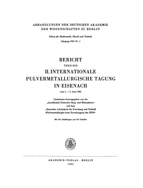 Cover image for book Bericht über die II. Internationale Pulvermetallurgische Tagung in Eisenach vom 1.–3. Juni 1961