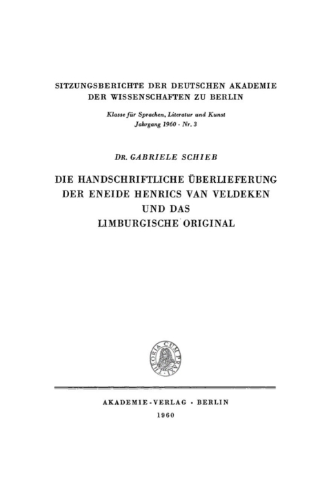 Cover image for book Die handschriftliche Überlieferung der Eneide Henrics van Veldeken und das Limburgische Original