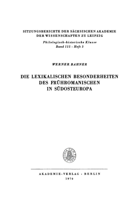 Cover image for book Die lexikalischen Besonderheiten des frühromanischen in Südosteuropa