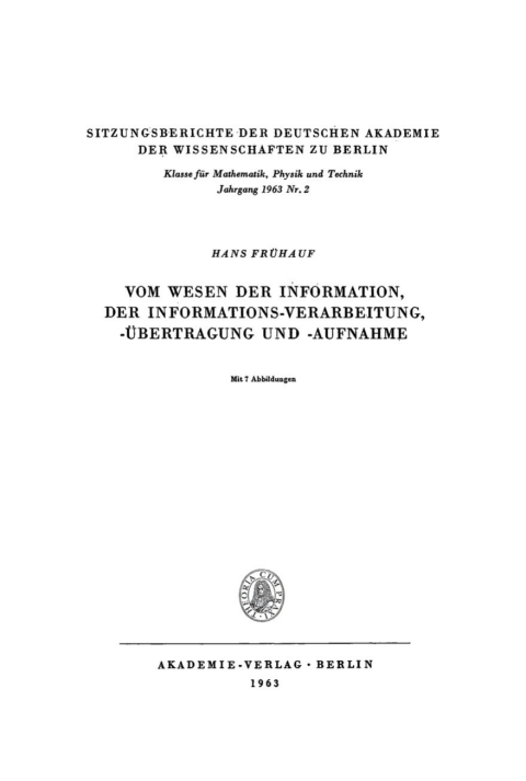 Cover image for book Vom Wesen der Information, der Informations-Verarbeitung, -Übertragung und -Aufnahme