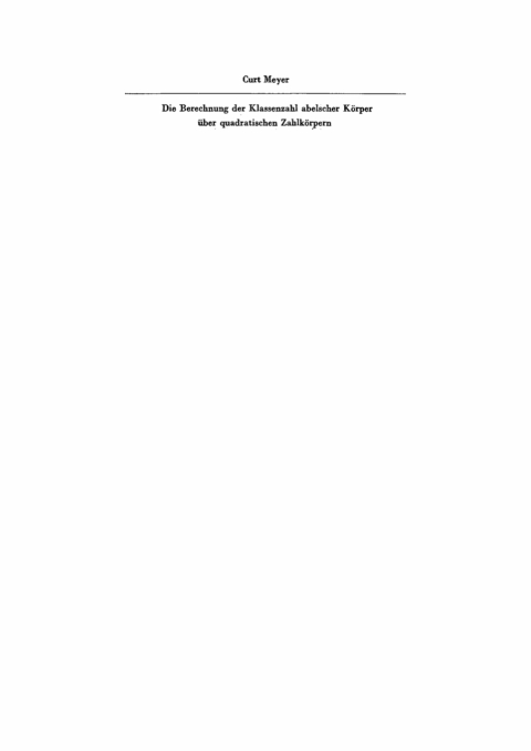 Cover image for book Die Berechnung der Klassenzahl abelscher Körper über quadratischen Zahlkörpern