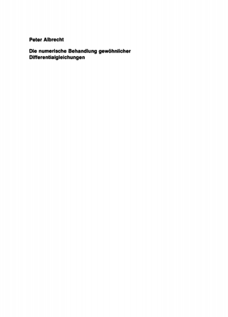 Die numerische Behandlung gewöhnlicher Differentialgleichungen