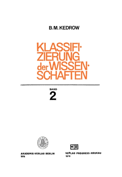 Cover image for book B. M. Kedrow: Klassifizierung der Wissenschaften. Band 2