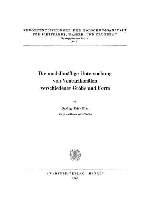 Cover image for book Die modellmäßige Untersuchung von Venturikanälen verschiedener Größe und Form