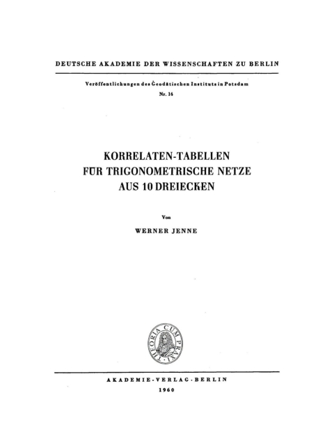 Cover image for book Korrelaten-Tabellen für trigonometrische Netze aus 10 Dreiecken