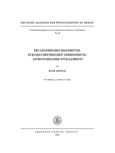 Cover image for book Ein graphisches Hilfsmittel zur gravimetrischen Verbesserung astronomischer Nivellements